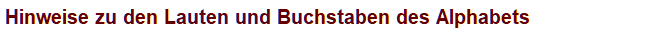 Hinweise zu den Lauten und Buchstaben des Alphabets